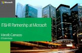 IT&HR Partnership at Microsoft · Performance @ Microsoft Performance @ Microsoft Commitment setting Provide peer and manager feedback Performance assessment/rewards Promotions Critical