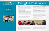 Bright Futures Volume 2 • Number 3 Connect With Us Hello ......Bright Futures Volume 2 • Number 3 July 2018 Connect With Us 414.562.2929 2545 N. 29th Street Milwaukee, WI 53210