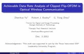 Achievable Data Rate Analysis of Clipped Flip-OFDM in ...Achievable Data Rate Analysis of Clipped Flip-OFDM in Optical Wireless Communication Zhenhua Yu1 Robert J. Baxley2 G. Tong