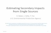 Estimating Secondary Impacts from Single Sources · Estimating Secondary Impacts from Single Sources K. Baker, J. Kelly, T. Fox U.S. Environmental Protection Agency . July 2013 1