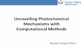 Unravelling Photochemical Mechanisms with Computational ... · PHOTOCHEMICAL REACTION IUPAC GOLD BOOK Generally used to describe a chemical reaction caused by absorption of ultraviolet,