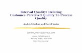 Interval Quality: Relating Customer-Perceived Quality To ...web.eecs.utk.edu/~audris/papers/tele06-mockusslides.pdfInterval Quality: Relating Customer-Perceived Quality To Process