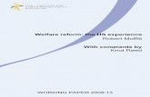 Welfare reform: The US experience - IFAU · Welfare reform: the US experience . Robert Moffitt . With comments by Knut Røed . WORKING PAPER 2008:13 . The Institute for Labour Market