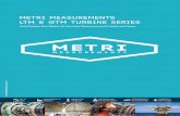 Metri MEASUREMENTS LTM & GTM TURBINE SERIES · Dry and Wet gases compatible with 430, 174PH and Duplex stainless steels (other materials available on request) 0.44 – 2000 m3/hr