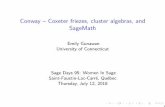 Conway { Coxeter friezes, cluster algebras, and SageMath Outline 1.Conway { Coxeter friezes I A Conway