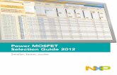 Power MOSFET Selection Guide 2012 - PRWebww1.prweb.com/prfiles/2012/06/17/9612700/NXP_Power_MOSFETs_selection_guide_2012.pdfPower MOSFET Selection Guide 2012. 2. 3 ... A printed selection