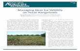 Managing Heat for Wildlife on Texas Rangelands...wildlife limit food intake and movement when heat stressed. For a malnourished animal, this cir - ... Rabbits do best in grasslands