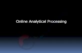 Online Analytical Processingdl.mcaclash.com/chapter-3-part-4.pdf · 2019-10-29 · OLAP Need for Multidimensional Analysis: ³+RZ many units of Product A did we sell in the store