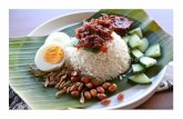 Food KL 3 / 100 - Mummy's Homeschool€¦ · Food KL 2 / 100 Nasi Lemak Nasi Lemak is the national dish of Malaysia. The name (directly translated to ‘Fatty Rice’) derives from