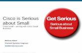 Cisco is Serious about Small · AnalystForum_081016 © 2008 Cisco Systems, Inc. All rights reserved. Cisco Confidential 1 Cisco is Serious about Small Think Small –win Big with