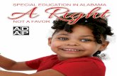 A Right Not A Favor · 2019-06-07 · federally funded protection and advocacy (P&A) system. ADAP provides legal advocacy services to Alabamians with disabilities to protect, promote,