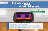 UNIT 6 Energy and Heat - storage.googleapis.com · Sound Energy Sound energy results from the vibration of particles. People are able to detect these tiny vibrations with structures