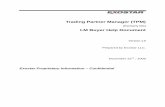 Trading Partner Manager (TPM) LM Buyer Help.pdfTrading Partner Manager (TPM) (Formerly CIC) LM Buyer Help Document Version 1.0 Prepared by Exostar LLC. December 22nd, 2009 Exostar