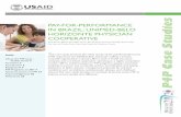 PAY-FOR-PERFORMANCE IN BRAZIL: UNIMED-BELO HORIZONTE ... · PAY-FOR-PERFORMANCE P4P Case Studies IN BRAZIL: UNIMED-BELO HORIZONTE PHYSICIAN COOPERATIVE Paulo Borem, Estevão Alves