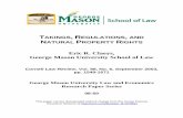 Eric R. Claeys, George Mason University School of Law · 2017-01-18 · INTRODUCTION: NATURAL-RIGHT THEORY IN NINETEENTH-CENTURY STATE EMINENT-DOMAIN LAW A. Regulations and Takings