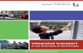 Integrated transport...integration on the Strategic Road Network. There are examples of good practice. Geographic areas which have the most integrated approach to transport management