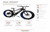TRAIL TRACKER - Pedego Electric Bikes · 2018-12-05 · TRAIL TRACKER The Trail Tracker is the monster truck of electric bikes. It can go places and do things that no other bike can.