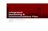 Integrated Marketing & Communications Plan · 2016-01-28 · Trinity University Integrated Marketing & Communications Plan5 OVERVIEW The Trinity University Integrated Marketing and