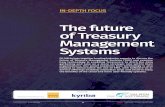 The future of Treasury Management Systems - BELLIN · of Treasury Management Systems IN-DEPTH FOCUS FX-MM brings together leading industry experts to discuss the future of Treasury
