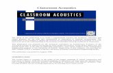 Classroom Acoustics - TeachLogic · ceilings. Two characteristics of these sound waves are of particular interest to us in architectural acoustics: intensity and frequency. Intensity