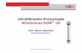 Ultrafiltración Presurizada Membranas DOWTMTM UF20ESPA%D1A.pdf · 2014-11-03 · • > 70 sistemas de UF, casi siempre incluyendo otras operaciones unitarias como RO y EDI. • >