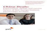 China Deals - PwC deals.pdf · China Deals: Expectations, pitfalls and success factors of Sino-foreign business partnerships in China Forming business partnerships through joint ventures