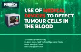 Use Of Medical Devices To Detect Tumour Cells In The Blood – Pubrica