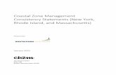 Coastal Zone Management Consistency Statements (New …...coastal use or resource (defined as land or water use, or natural resource of a state’s coastal zone), be conducted in a