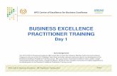 BUSINESS EXCELLENCE PRACTITIONER TRAINING · 2018-12-30 · Business Excellence Practitioner Training course; Ms Laura Huston, Business Excellence Team Leader, Cargill Incorporated