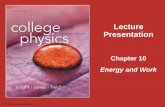 Lecture Presentation - Poulin's Physicssystem. •The total energy of a system changes by the amount of work done on it. •Work can increase or decrease the energy of a system. •If
