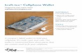 kraft-tex Cellphone Wallet - C&T Publishing · 2017-02-28 · For the cellphone cage inside the wallet: Trace the outline of the cellphone Draw a line inside the outline, ¼˝ away
