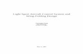 Light Sport Aircraft Control System and Wing-Folding Design · 2007-05-11 · Abstract The Light Sport Aircraft Folding Wing Mechanism and Control System Design Team, which consists