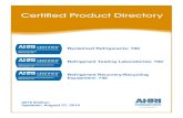 Reclaimed Refrigerants: 700 Refrigerant Testing ... · performing AHRI-700 testing on any new or reclaimed refrigerants as covered by AHRI Standard 700, participating in the AHRI