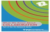 What We Know About COLLABORATION - KCS …...P21, the Partnership for 21st Century Learning, recognizes that all learners need educational experiences in school and beyond, from cradle