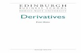 Derivatives - Edinburgh Business School · His main research interests are in financial risk management, the management of financial ... Terms and Conditions of a Futures Contract