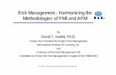 Risk Management : Harmonizing the Methodologies of PMI and APM Sponsored Documents... · 2017-05-16 · Risk Management : Harmonizing the Methodologies of PMI and APM By David T.