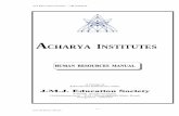 ACHARYA INSTITUTES · JMJ Education Society —HR MANUAL - 3 - CVK / HR Manual / 2007.doc Acharya Institutes Bangalore - 560107 Human Resources Policy Acharya Institutes, a group