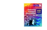 Improving Transport Accessibility for All - Home | ITF · 2018-09-18 · Improving Transport Accessibility for All EUROPEAN CONFERENCE OF MINISTERS OF TRANSPORT GUIDE TO GOOD PRACTICE
