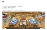 Westminster Abbey 2013 Report · 7 2013 Report Westminster Abbey The Dean of Westminster Her Majesty was pleased to give the organ for use in the Lady Chapel on permanent loan. The