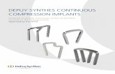 DEPUY SYNTHES CONTINUOUS COMPRESSION …...Not all Products may currently be available in all markets. BioMedical Enterprises, Inc. 14785 Omicron Dr., Suite 205 San Antonio, TX 78245