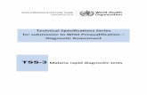 Technical Specifications Series for submission to WHO …apps.who.int/medicinedocs/documents/s23479en/s23479en.pdf · 2018-07-18 · Malaria rapid diagnostic tests TSS-3 Page iv Acknowledgements