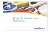 Grade Nine/ Ten Visual Arts Curiculum · 2018-08-30 · INTRODUCTION ART GRADE NINE/TEN SEPTEMBER 2009 i . Acknowledgements . The Department of Education wishes to acknowledge the