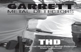 2 Garrett Metal Detectors - Nexcess CDN€¦ · 2 Garrett Metal Detectors TO THE OWNER Congratulations on your selection of the Garrett Tactical Hand-Held Metal Detector (THD™).