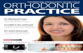 Orth Practice - FMC · 2018-03-21 · CLINICAL 26 Orthodontic Practice March 2015 Dr John Bennett Improving orthodontic outcome Dr John Bennett recently gave one day programs in Manchester