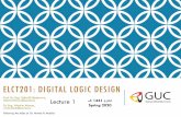 ELCT 201: Digital Logic Digital Logic... BASIC LOGIC GATES ¢â‚¬¢ We have defined three basic logic gates