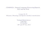 CS460/626 : Natural Language Processing/Speech, …pb/cs626-sem1-2012/cs626...Speech and NLP Speech is the “original” language data Writing system came much later! Word boundary
