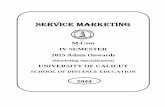 SERVICE MARKETING - University of Calicutsdeuoc.ac.in/sites/default/files/sde_videos/SLM-MCom...Service Marketing Page 10 Need for Service marketing The concept of marketing was not