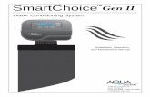 SmartChoiceTM - Aqua Systems...the installation data available to answer d. Owner’s Manual 2. Remove brine system from carton and inspect. The box should contain: a. Brine Tank assy.