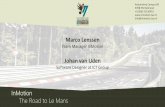 Marco Lenssen - MathWorks€¦ · InMotion The Road to Le Mans Automotive Campus 60 5708 HN Helmond +31(0)6 25130952  info@inmotion.tue.nl Marco Lenssen Team Manager InMotion