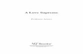 A Love Supreme - Small Press Distribution€¦ · vii Contents A Love Supreme Acknowledgment / 15 Resolution / 16 Pursuance / 17 Psalm / 18 Supplication Second Line / 21 The Life,